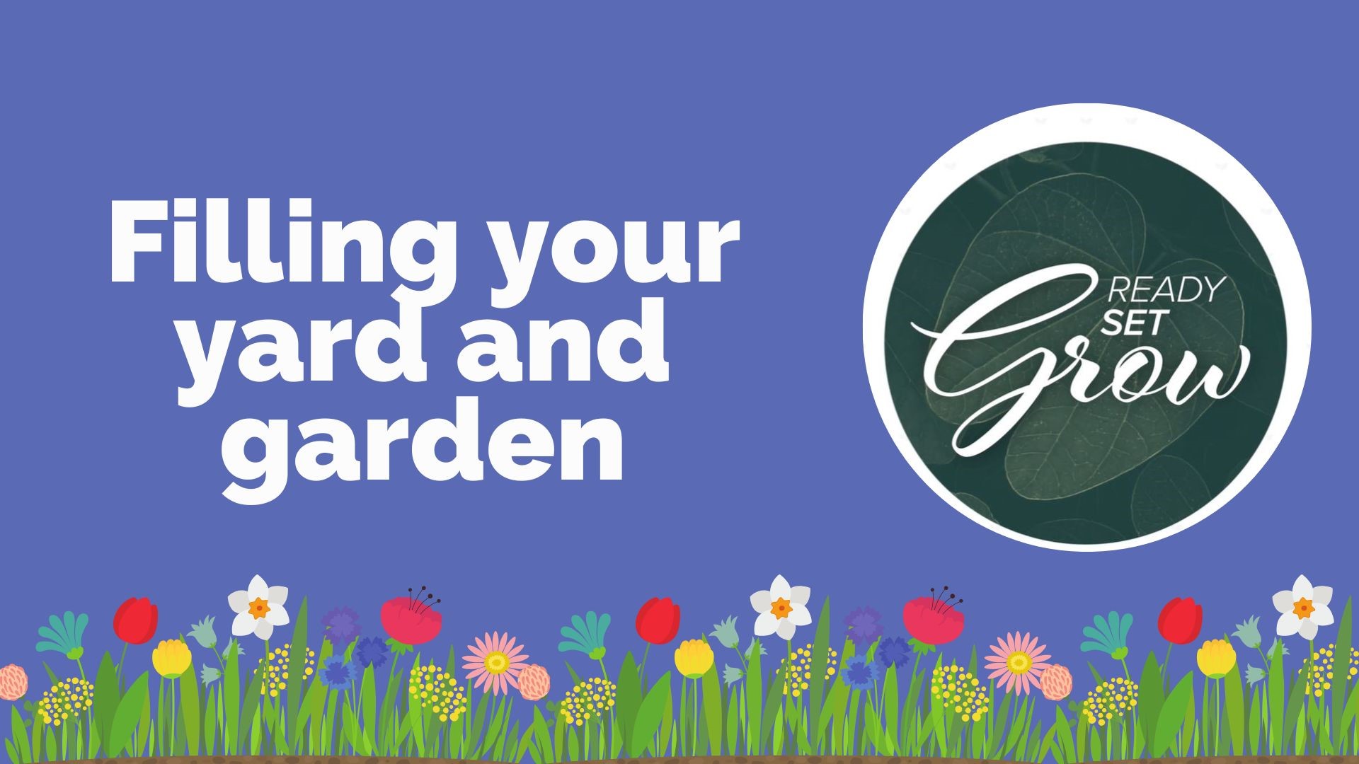 It is the middle of May and we are looking at ways you can fill out your yard and garden. Plus tips on handling mosquitoes and container planting.