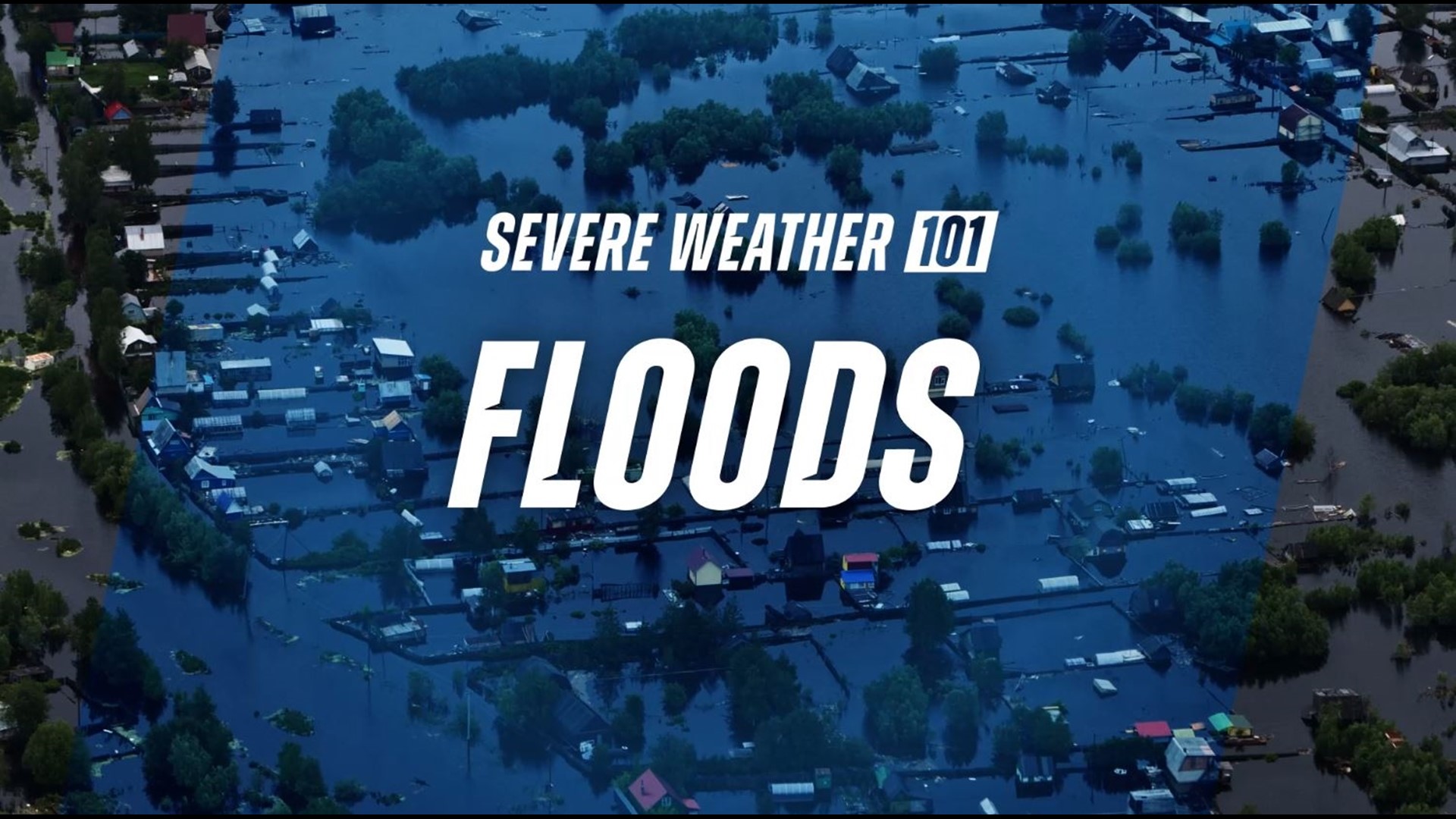 Severe Weather 101: Flooding | Wtsp.com