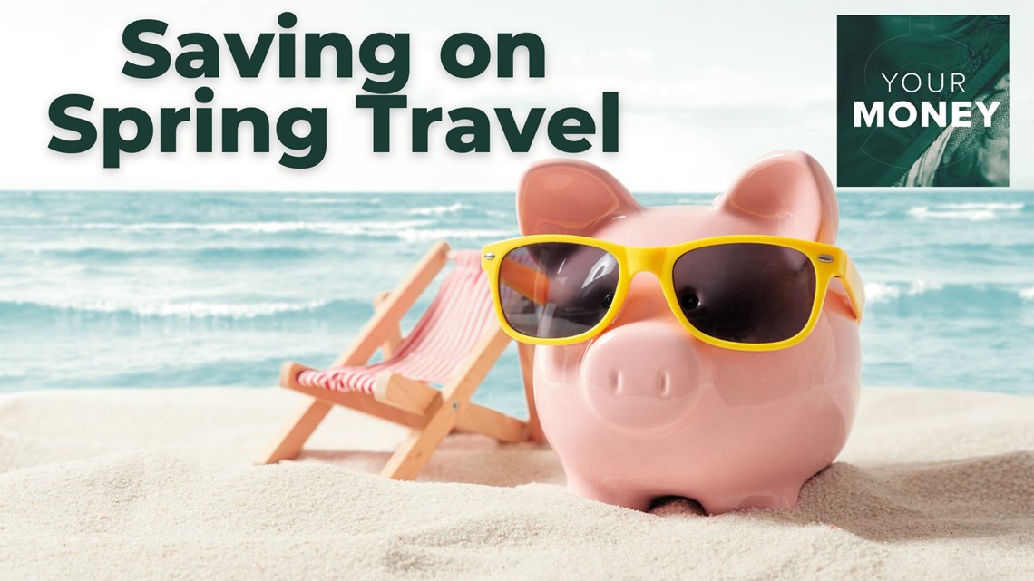 Your Money Ways to save on spring travel