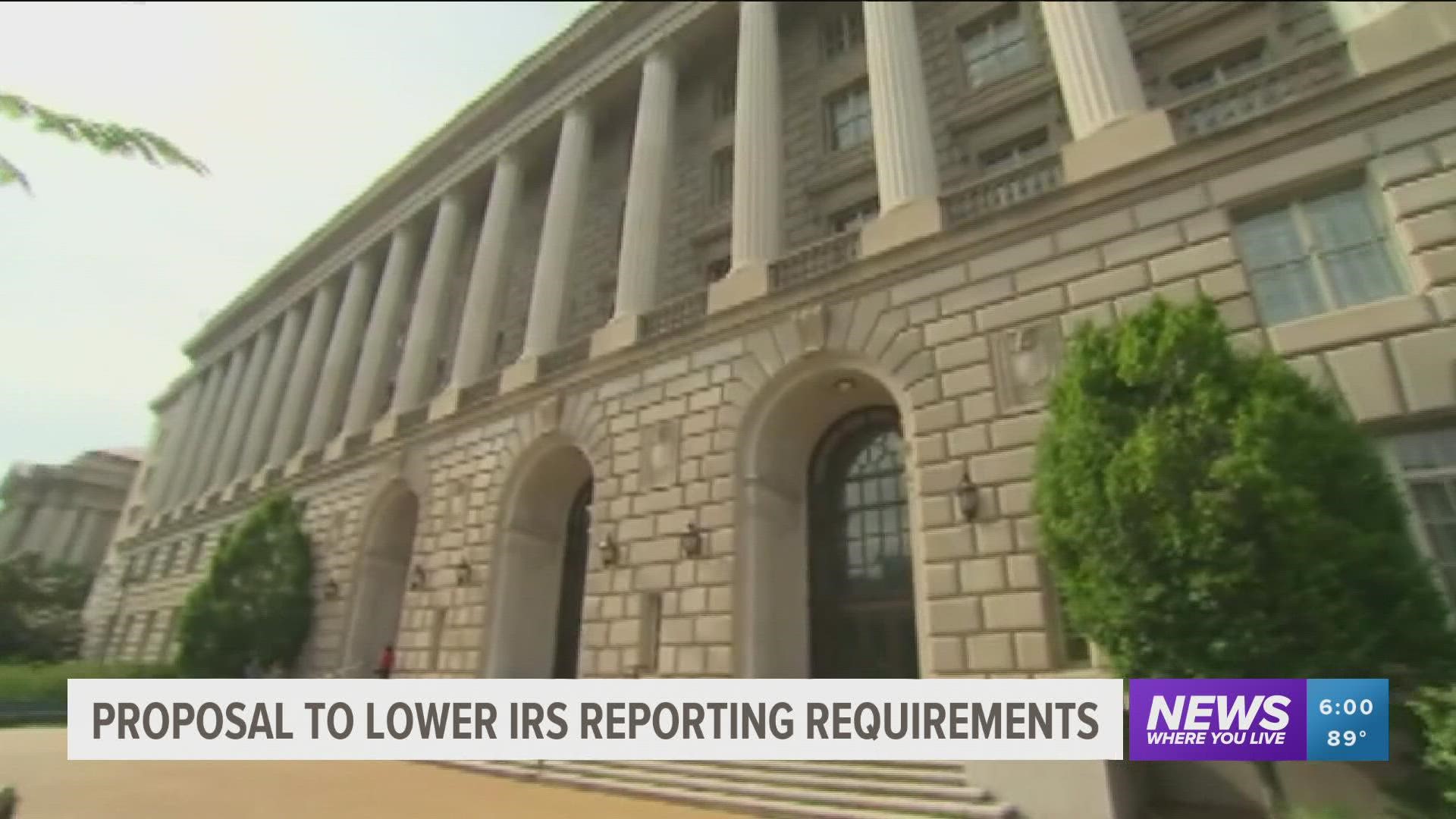 Currently, financial institutions only have to report transactions of $10,000 or more to the IRS and this proposed plan would lower that to $600.