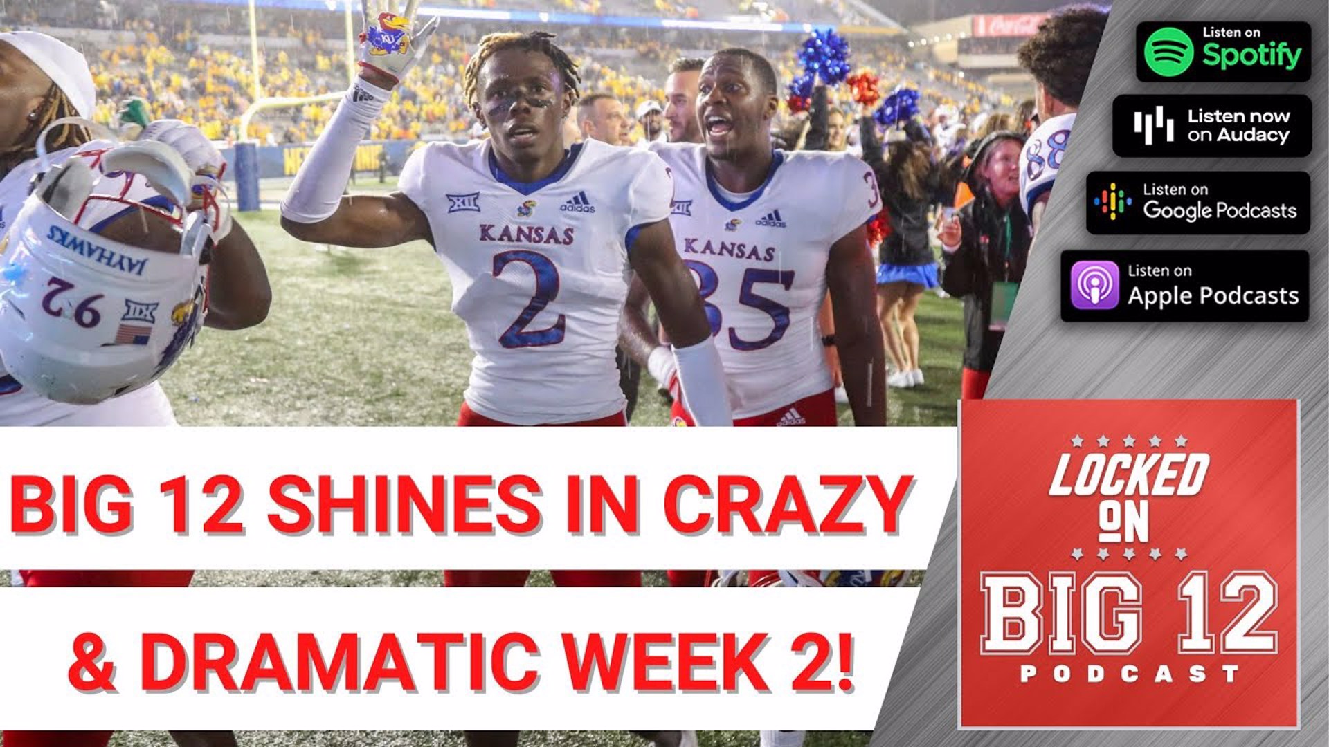 Big Takeaways From Every Game In A Crazy & Dramatic Week 2 In The Big 12