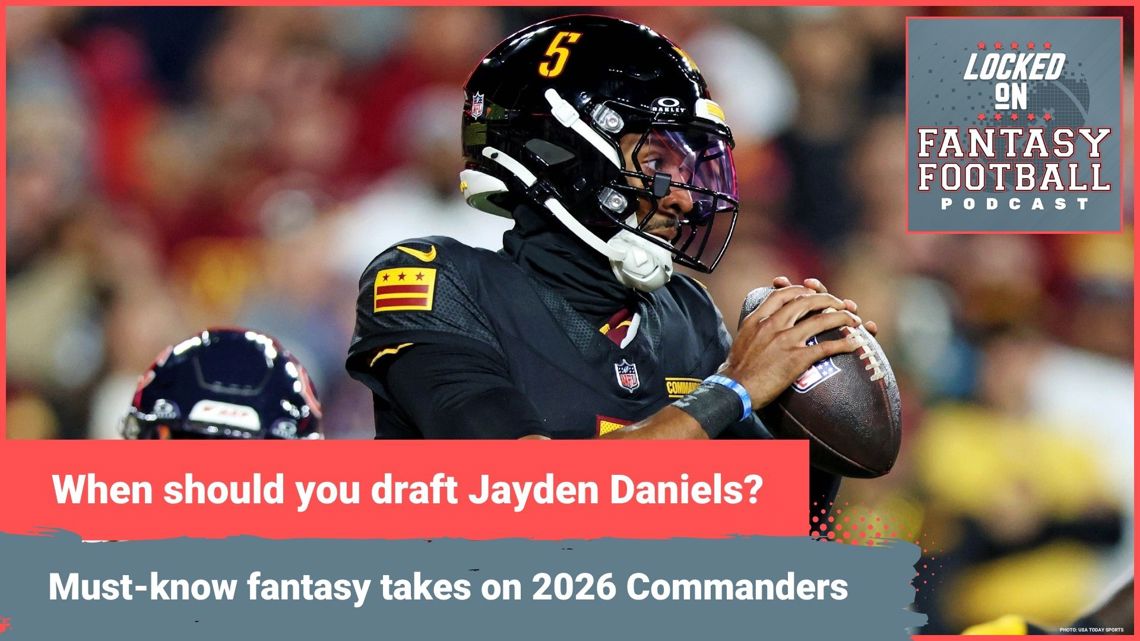 When to DRAFT Jayden Daniels, Terry McLaurin & MORE: MUST-KNOW ...