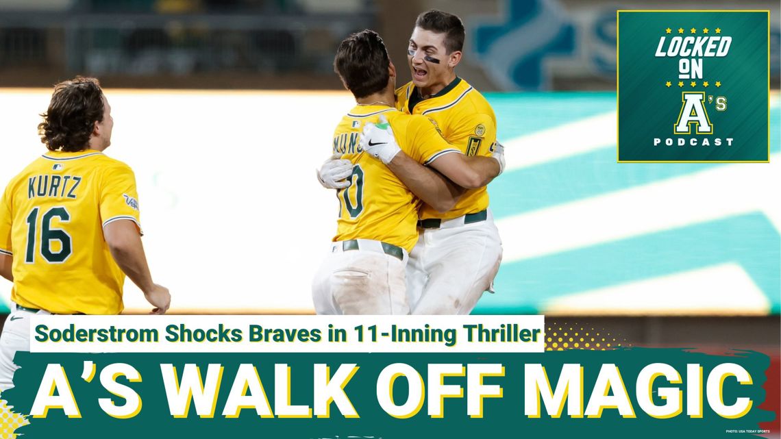 A'S WALK OFF MAGIC: Soderstrom Shocks Braves in 11-Inning Thriller