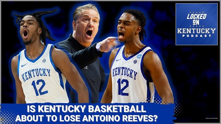 Could Kentucky basketball lose Antonio Reeves to the transfer portal? | Kentucky Wildcats Podcast