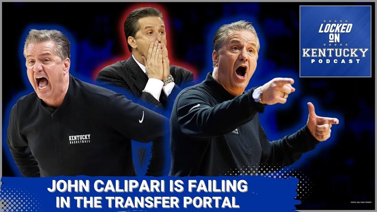 John Calipari is failing Kentucky basketball in the transfer portal | Kentucky Wildcats Podcast
