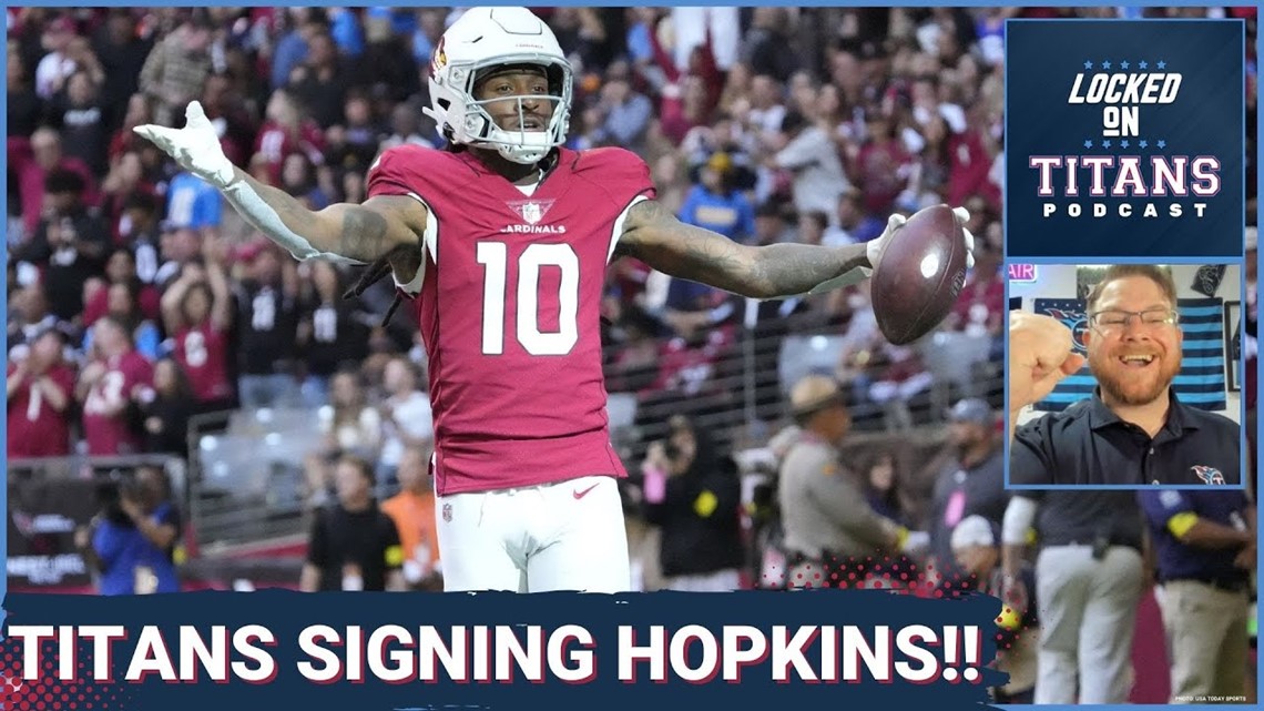 TENNESSEE TITANS SIGNING DEANDRE HOPKINS, Contract Details & Titans