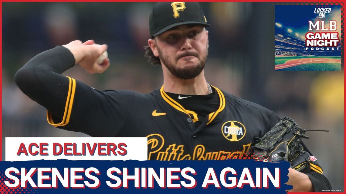 MLB GAME NIGHT: Paul Skenes was terrific again. Mariners pulled off a sweep in walk-off fashion. Jacob Lopez was impressive for A's