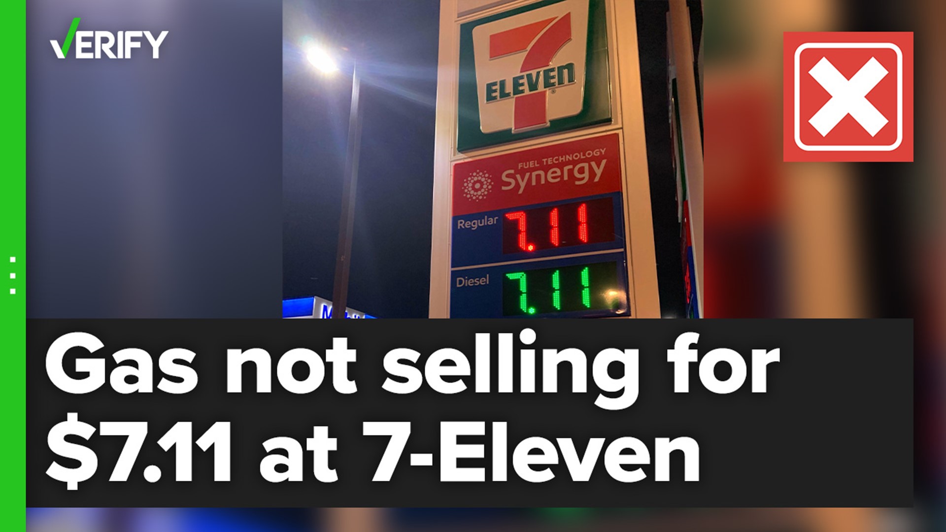 A photo circulating on Twitter that shows gas selling for $7.11 per gallon at 7-Eleven was taken more than one year ago and shows a new station testing its sign.