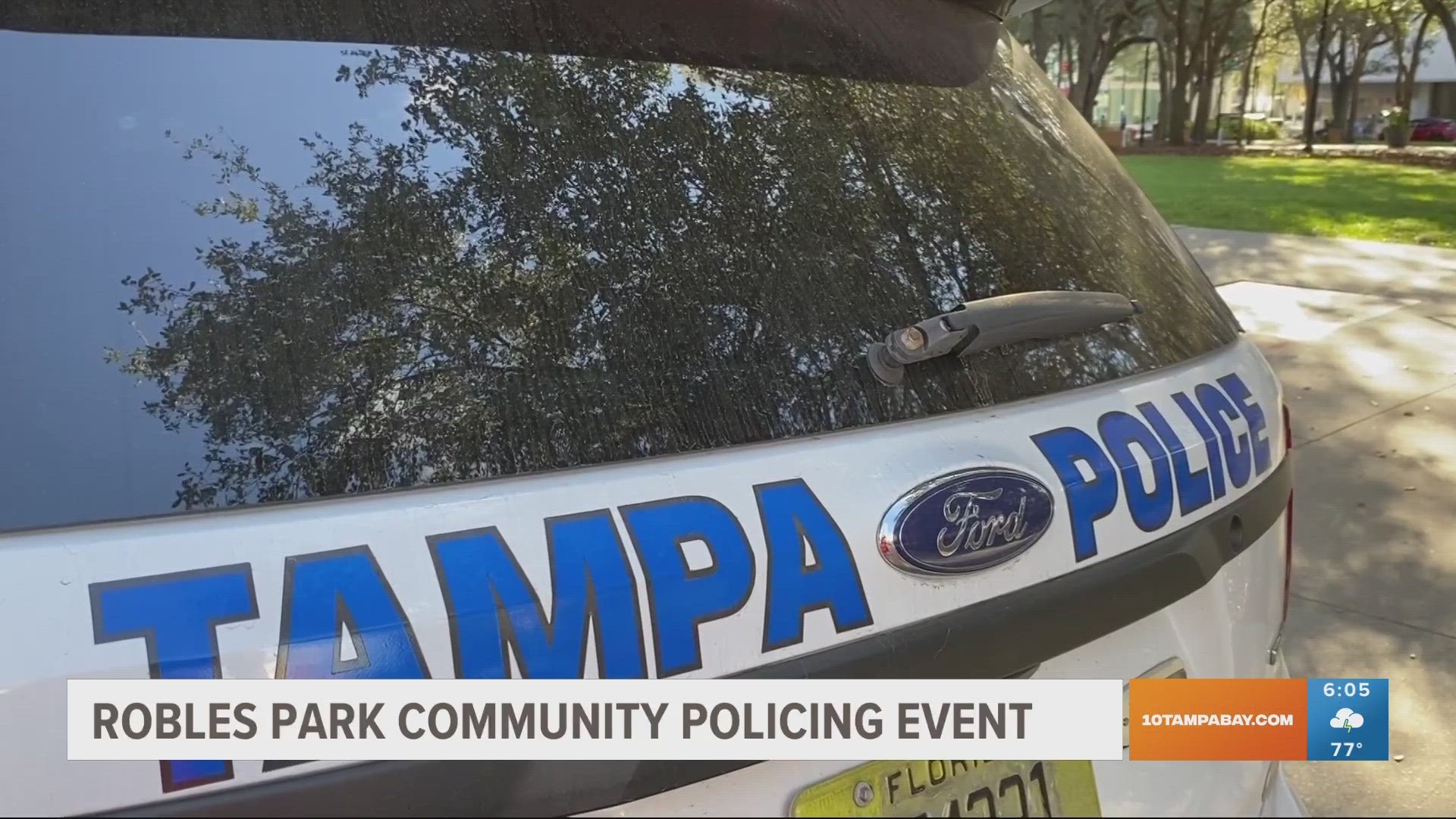 Tampa police leaders said they want to hear concerns that people who live in the area have directly from them.