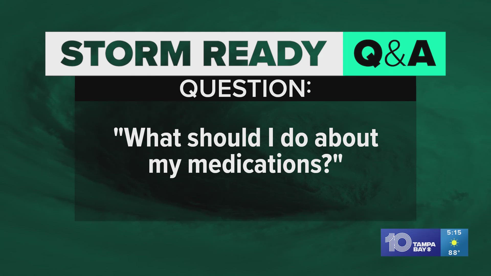 Pharmacies will most likely be closed after a hurricane, so you need to make sure you have at least a 30-day supply of any prescription medication you use.