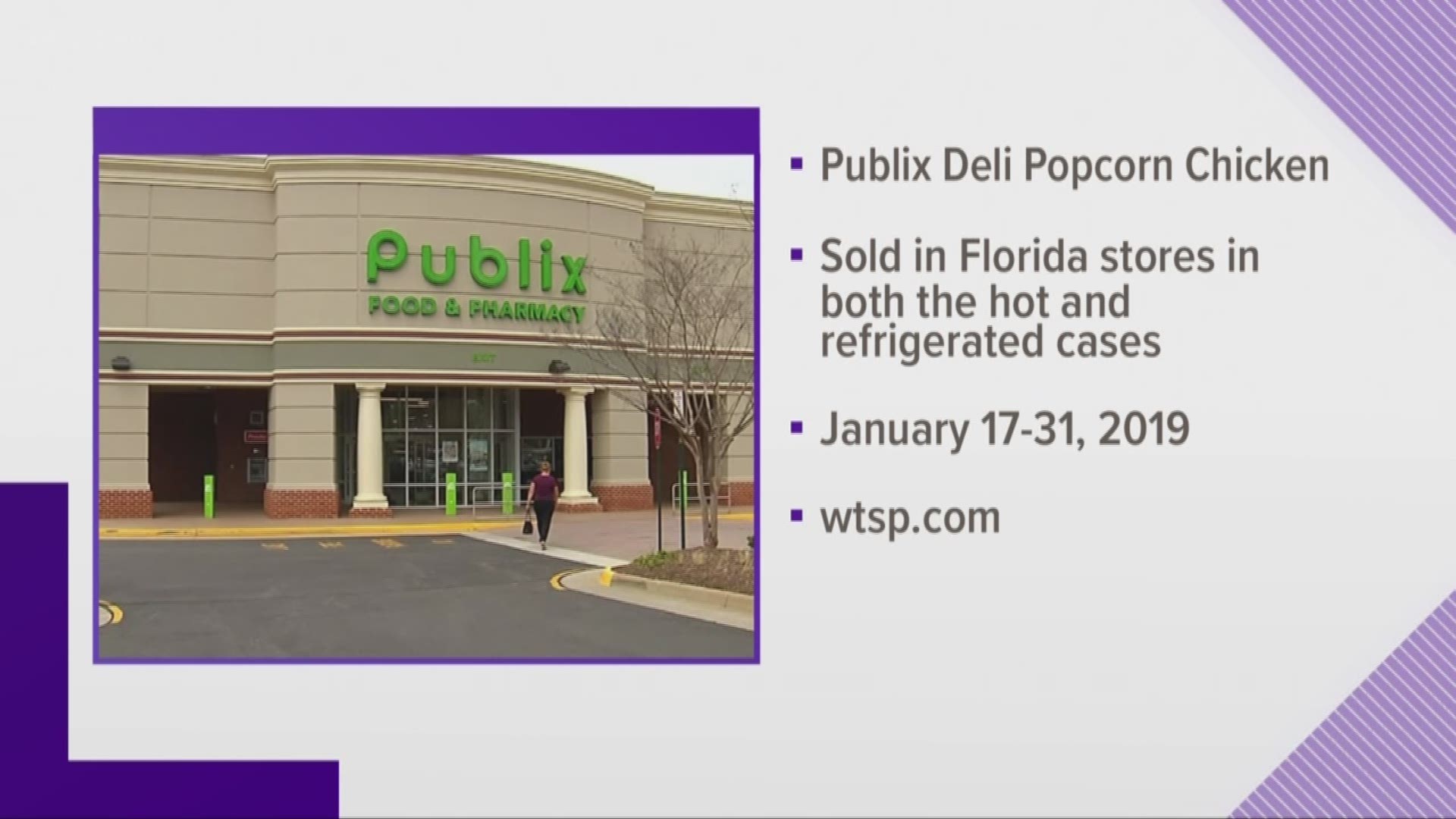 The chicken came from the Pilgrim's pride and it might contain foreign material. The popcorn chicken was sold in both the hot and the refrigerated cases this week here in Florida.