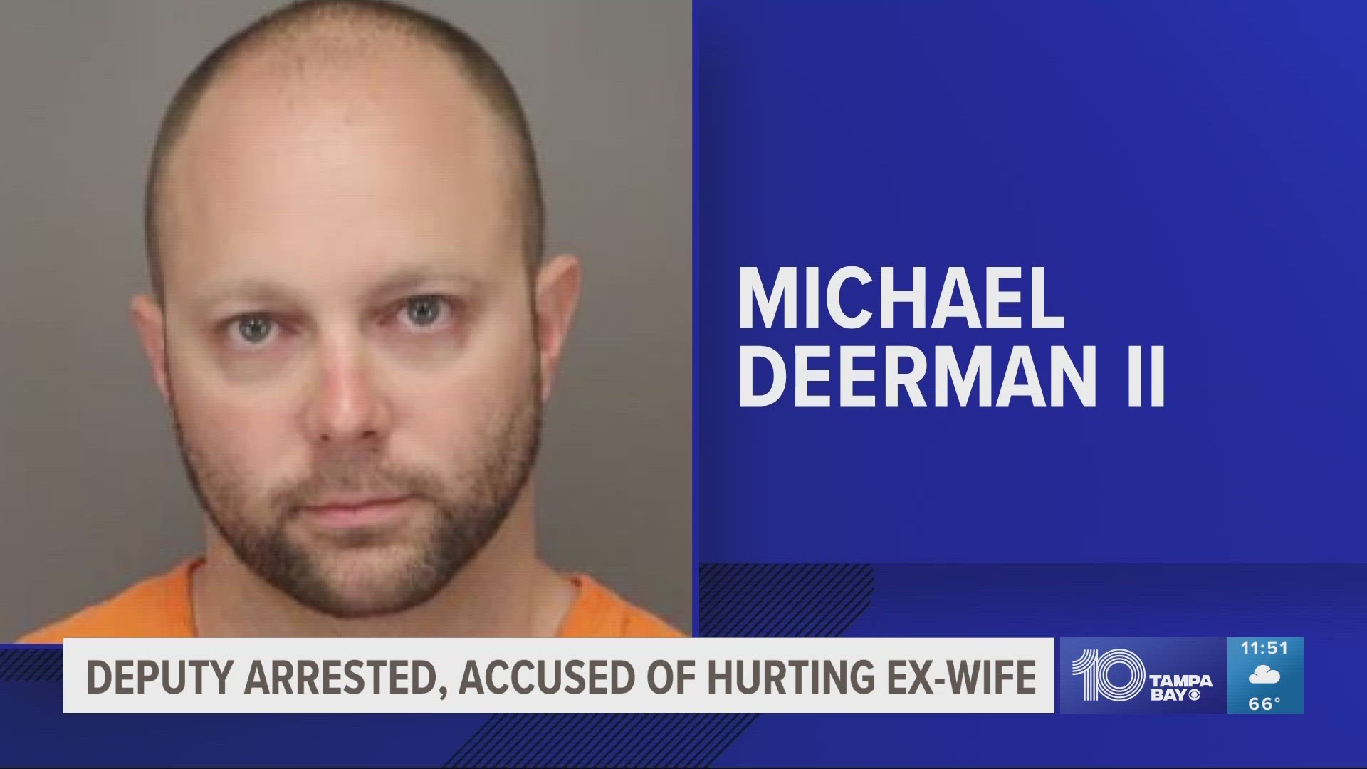 The sheriff's office said around 9:35 p.m. Corporal Michael Deerman II, 35, went to his ex-wife's home in Seminole and entered after being told not to.