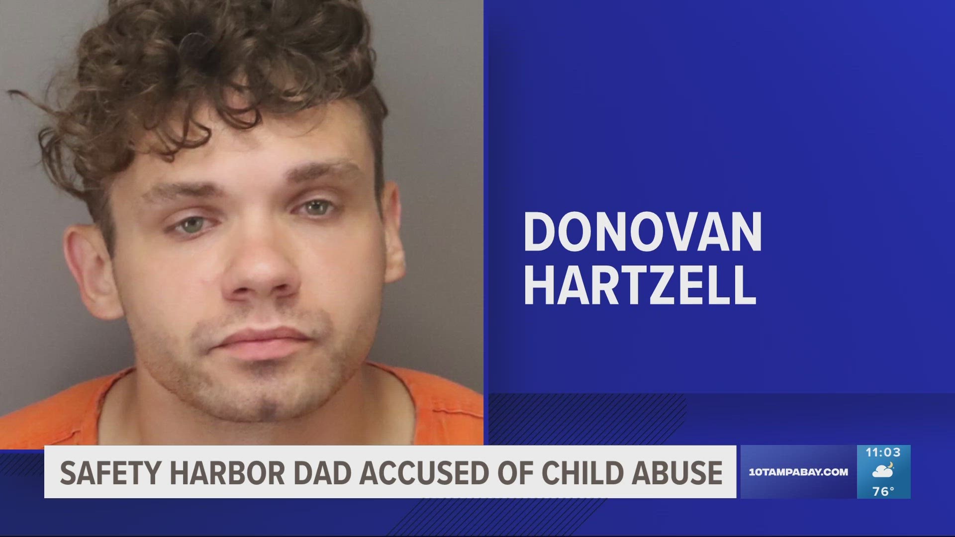 Donovan Hartzell, 26, was arrested and charged with child abuse.