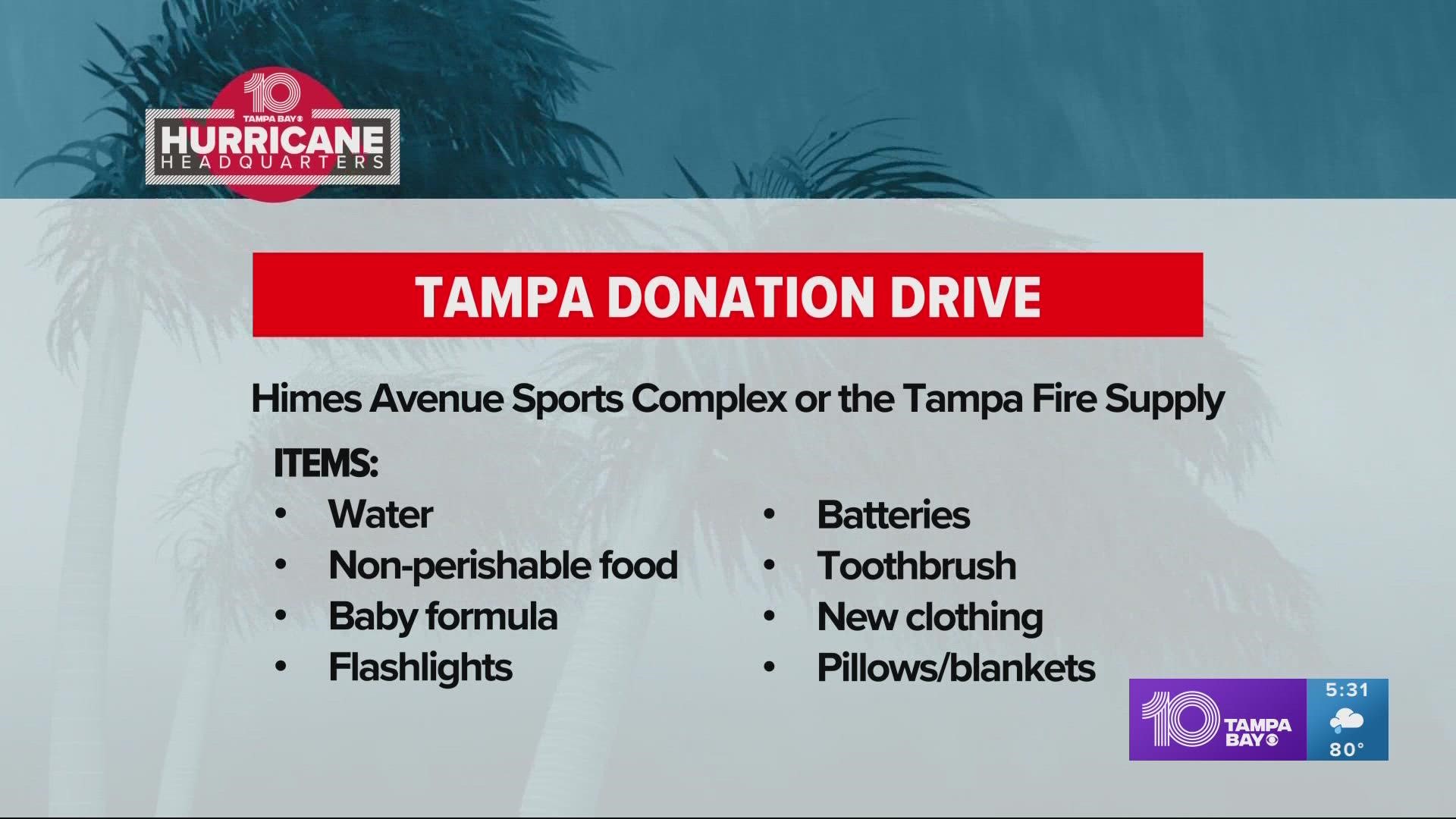 Items are being collected at Himes Avenue Sports Complex or the Tampa Fire Supply.