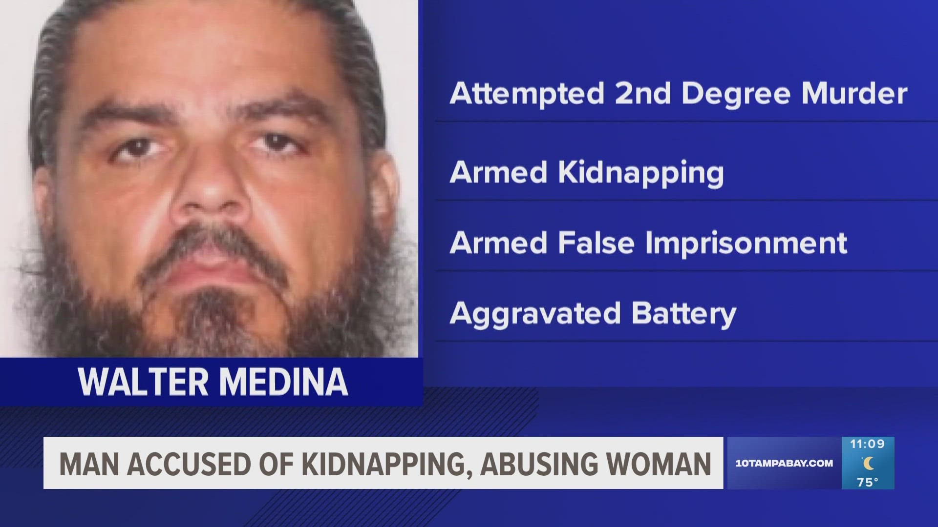The Hillsborough County Sheriff's Office says Walter Medina assaulted the woman with a wooden baseball bat and a flathead screwdriver, causing multiple injuries.