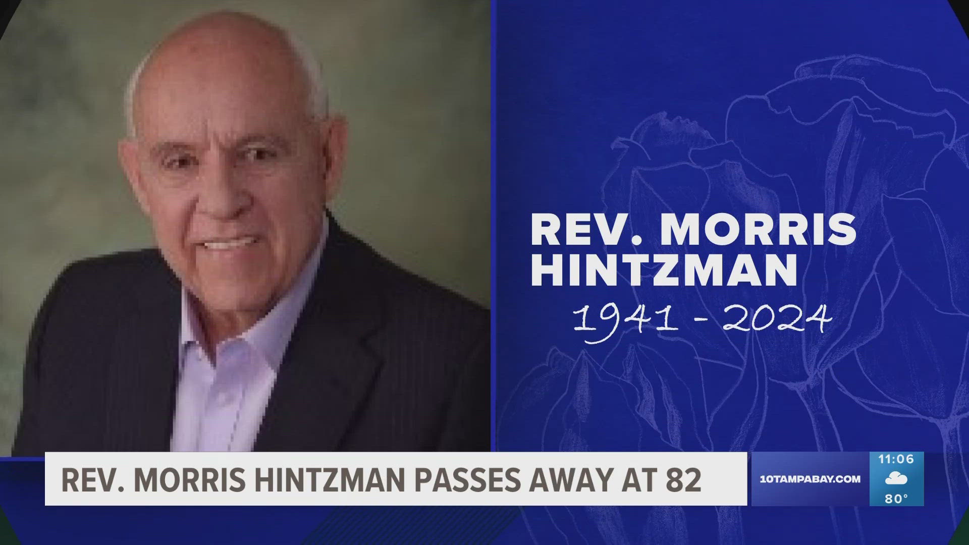 Since 1982, Hintzman played a key role in the nonprofit's goal of helping Tampa's poor and homeless.