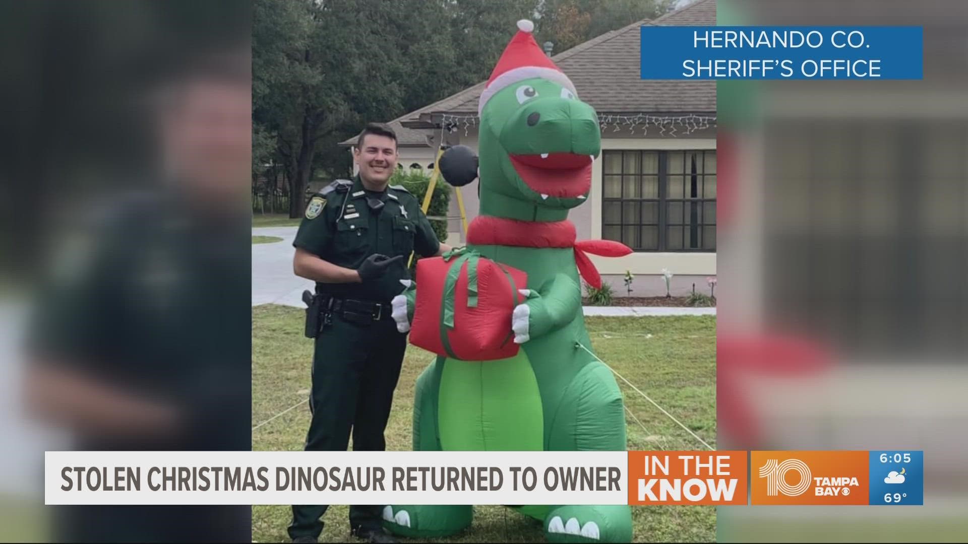 A holiday grinch was thwarted after an 8-foot inflatable Christmas dino went missing from a Brooksville resident's front yard.