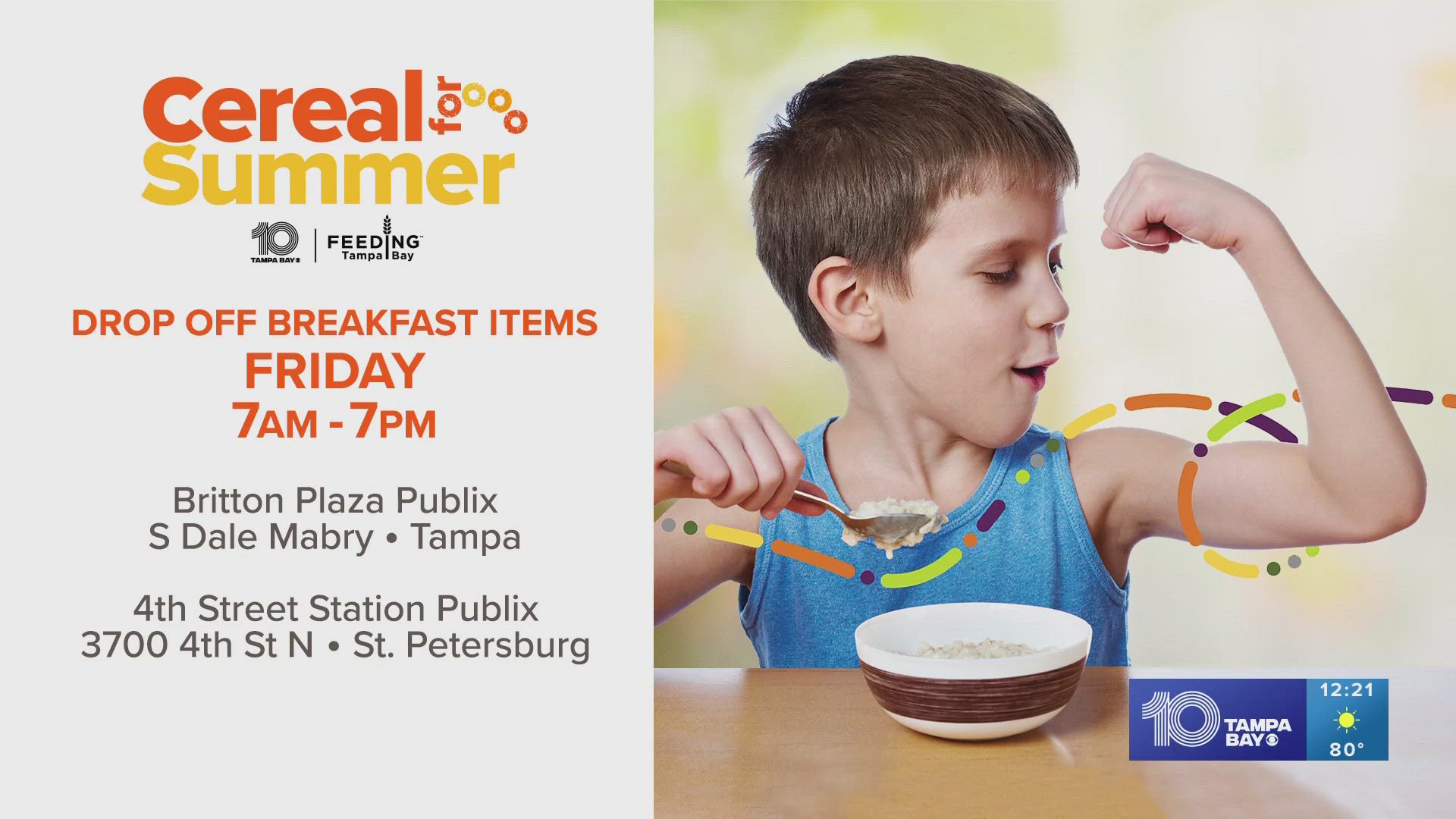 On Friday, May 3, 10 Tampa Bay and Feeding 10 Tampa Bay will be outside Publix accepting your donations to help feed hungry children across the Tampa Bay area.