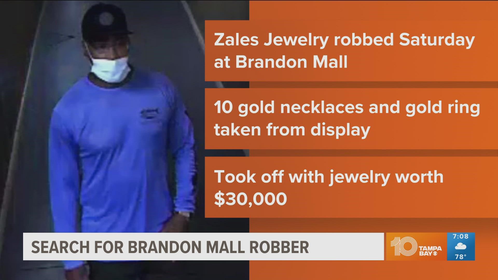 The person reportedly stole 10 gold necklaces and one ring at the Zales Jewelry Store inside the Westfield Brandon Mall.