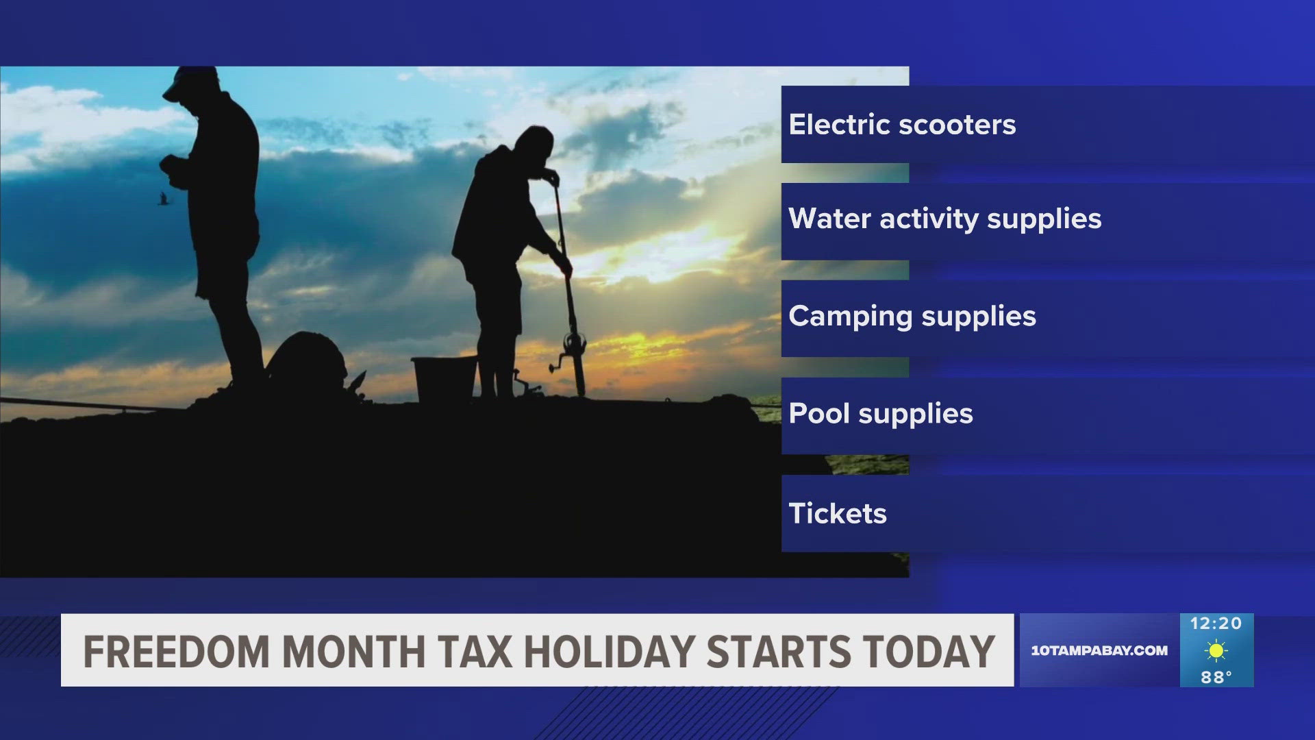The tax-free holiday runs until the end of July, and includes select recreational activities and entertainment.