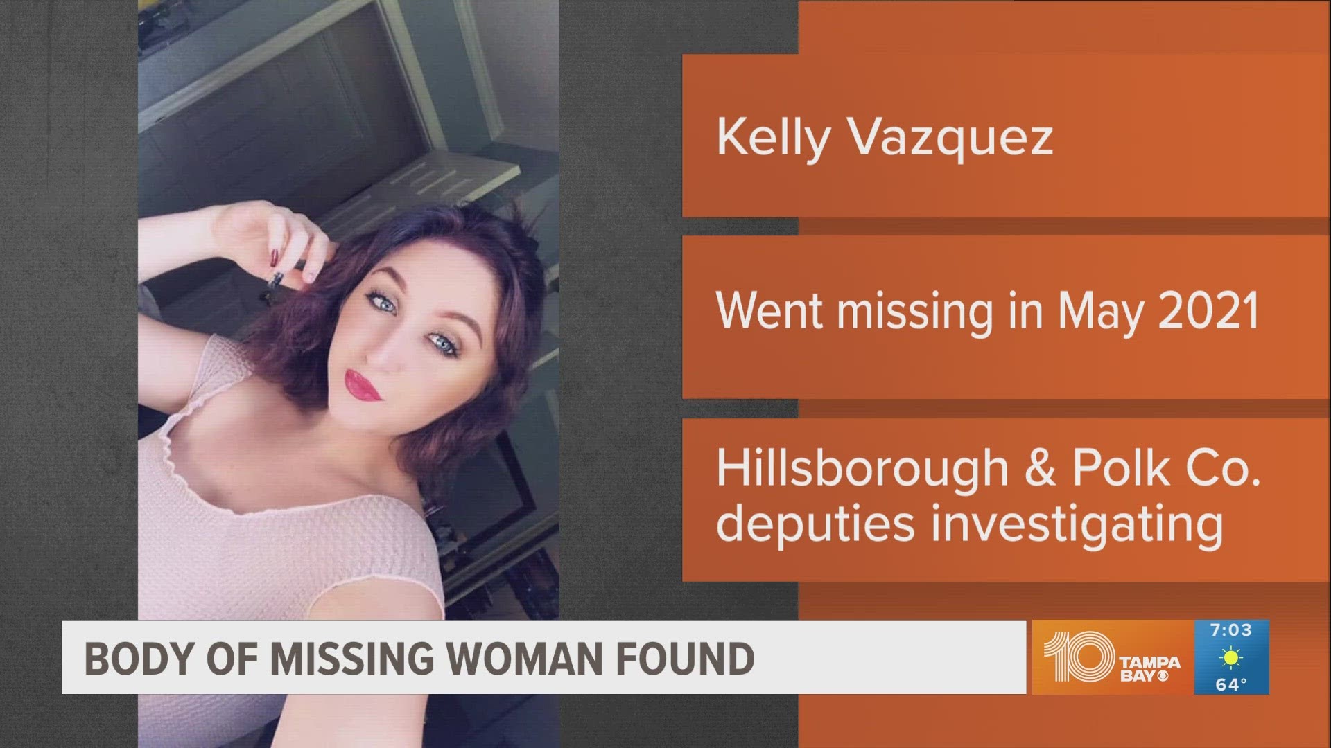 The Polk and Hillsborough County Sheriff's Offices confirmed that remains found in September were Kelly Vazquez who went missing in May 2021.