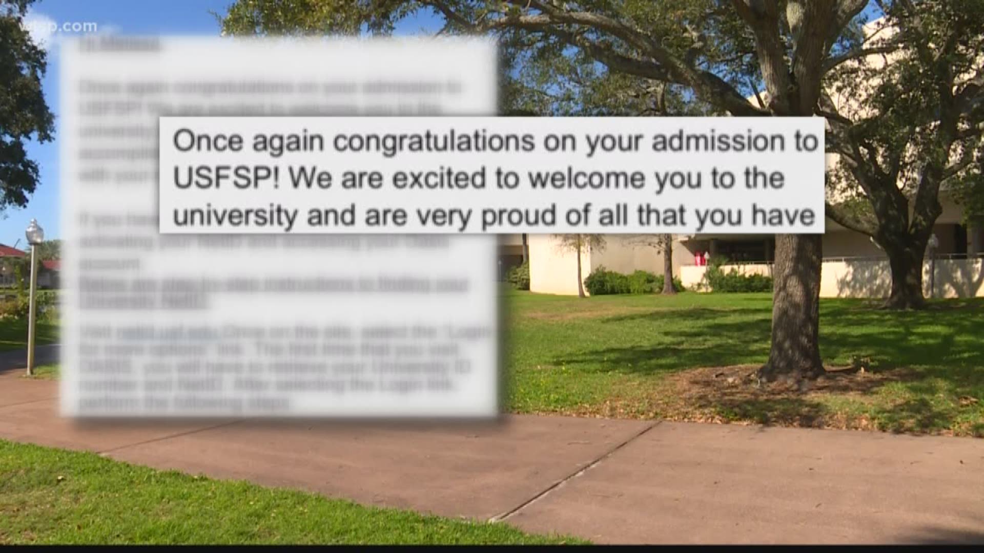 Hundreds of local students had those emotions ripped away from them just an hour after they thought they'd been accepted at University of South Florida St. Petersburg.