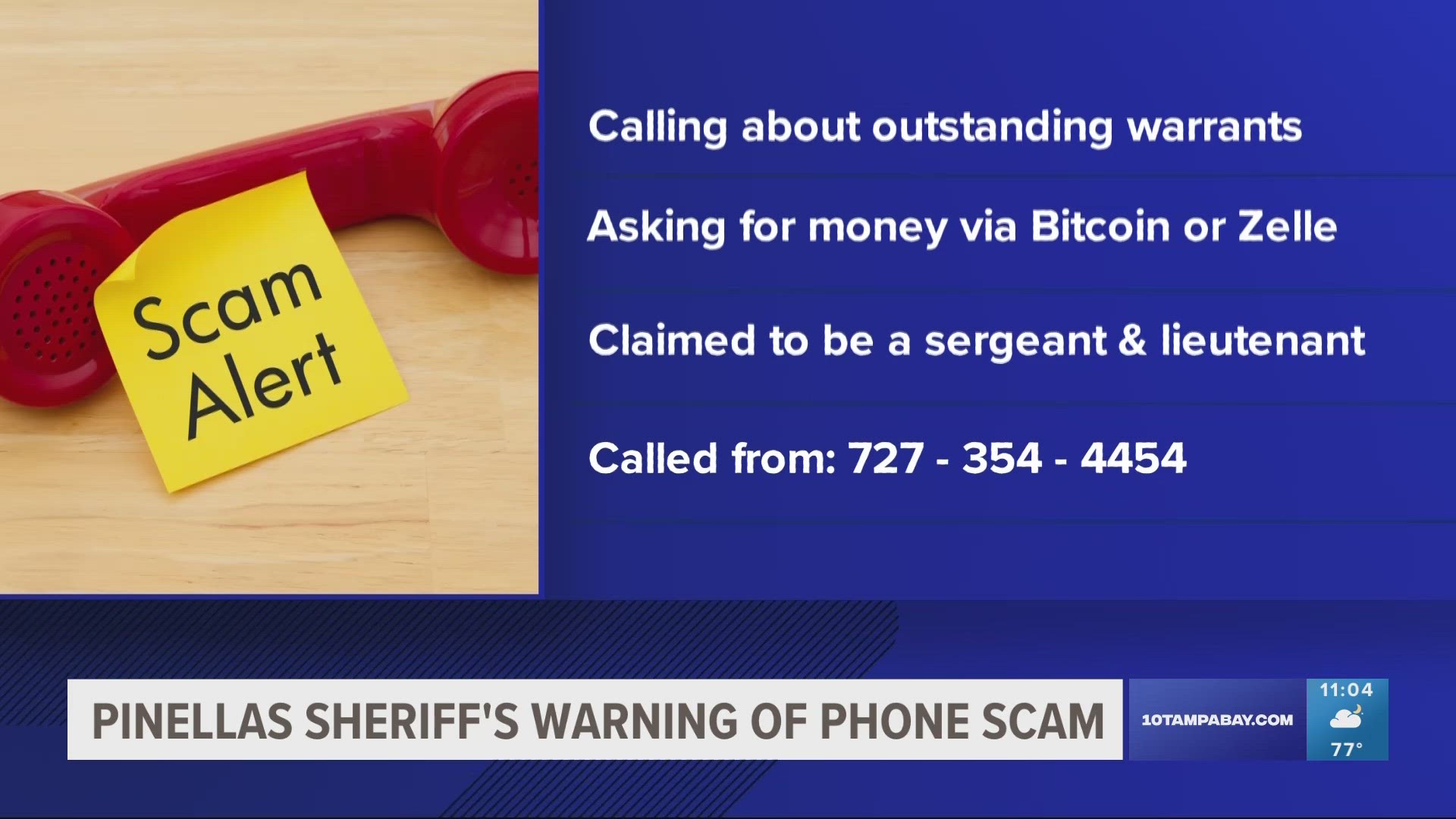 While on the phone, the scammer told someone they had an outstanding warrant and needed to send money, deputies explain.