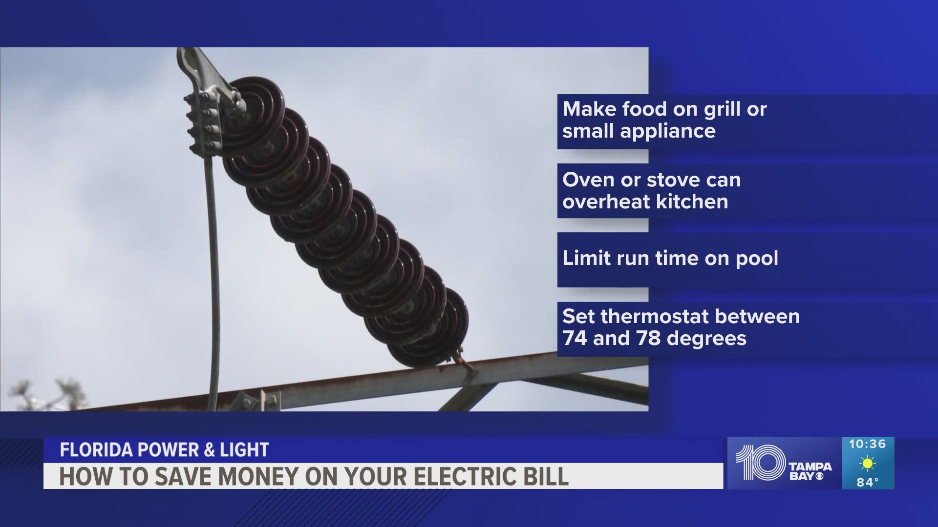 Florida Power and Light shares some advice to help you save on electric during this summer.