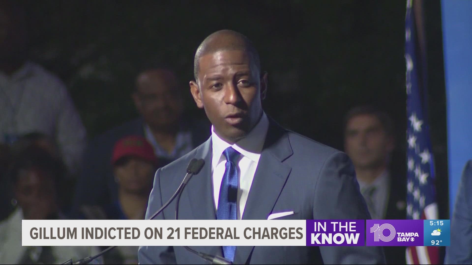 Gillum is facing 21 federal charges related to a scheme to seek donations and funnel a portion of them back to him through third parties, the U.S. Attorney's Office.