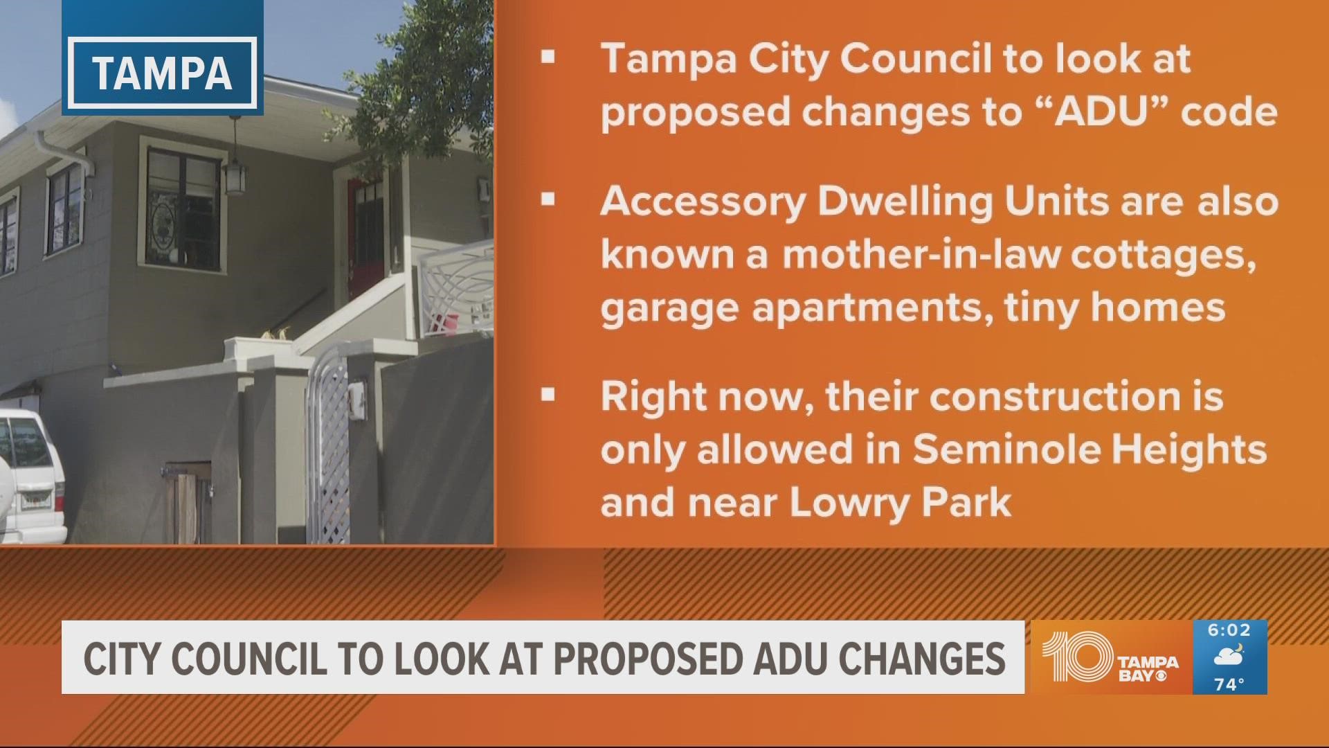 Tampa City Council is looking at proposed changes to the accessory dwelling unit, or ADU code.