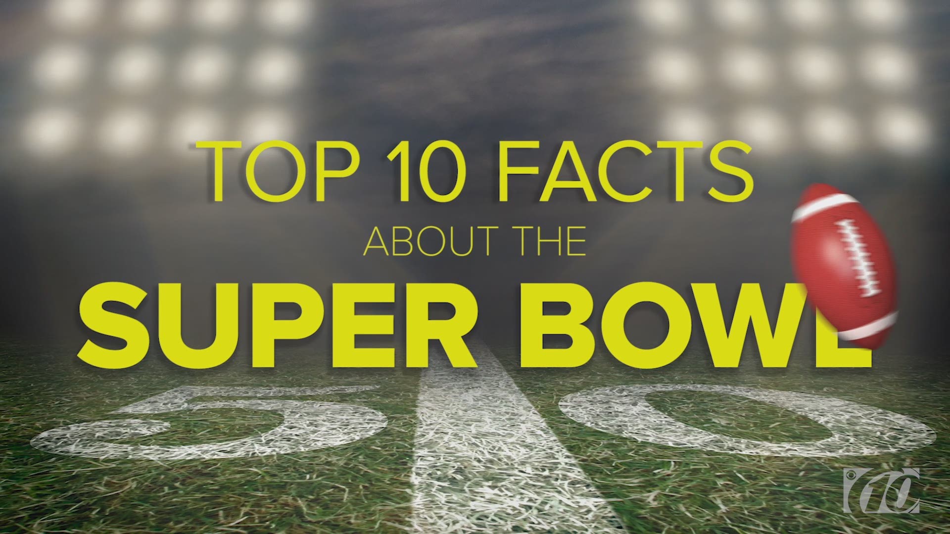 Facts About the Super Bowl