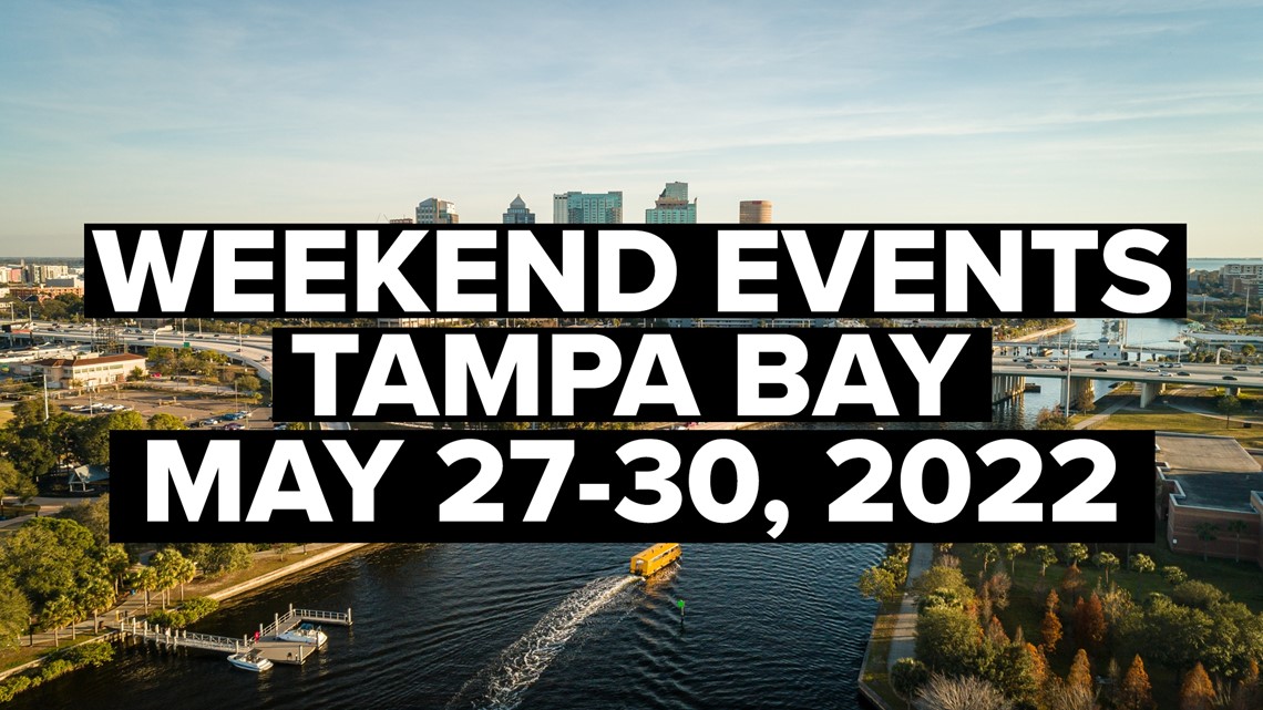 Tampa Bay area Memorial Day Weekend Events May 2730, 2022