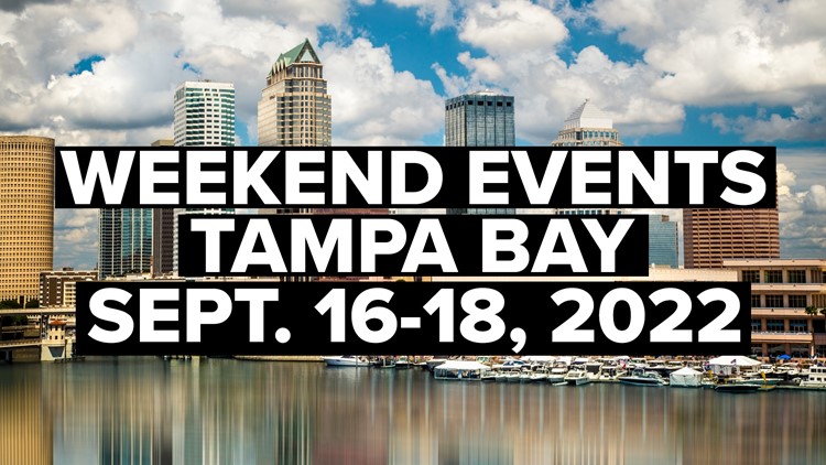 What's happening around Tampa Bay? Events happening Sept. 16-18
