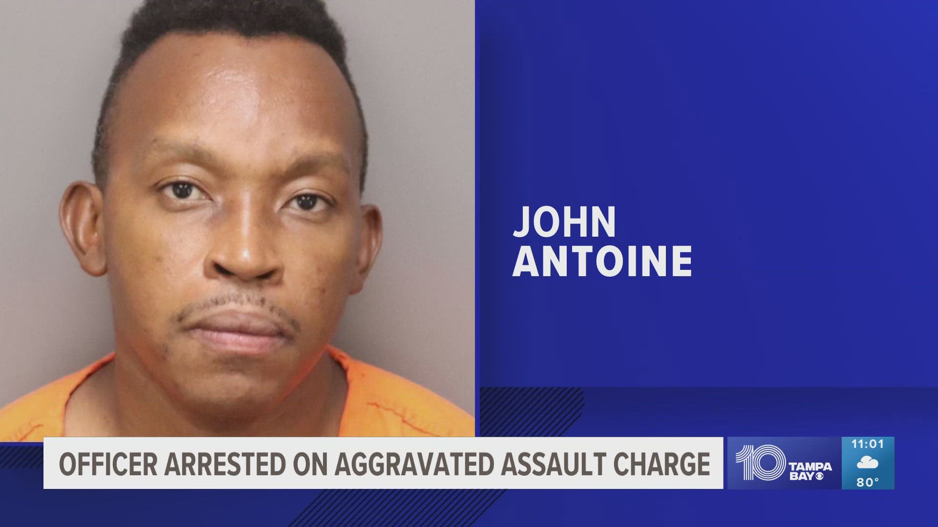 John Antoine was arrested Friday and has been placed on unpaid administrative leave, according to the St. Petersburg Police Department.