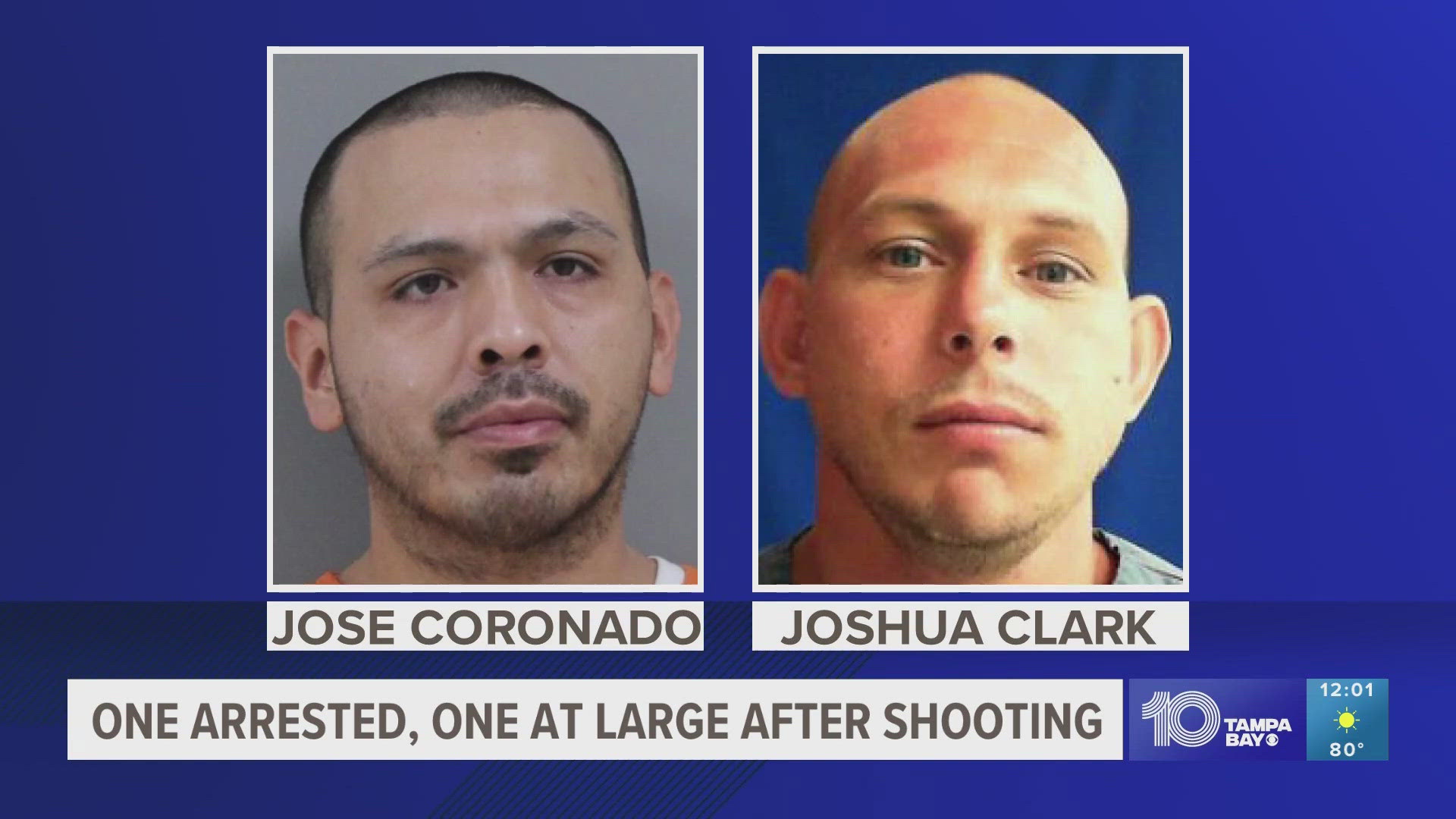 Jose Coronado has been arrested, but the other suspect, Joshua Clark, is still at large, according to Polk County Sheriff Grady Judd.