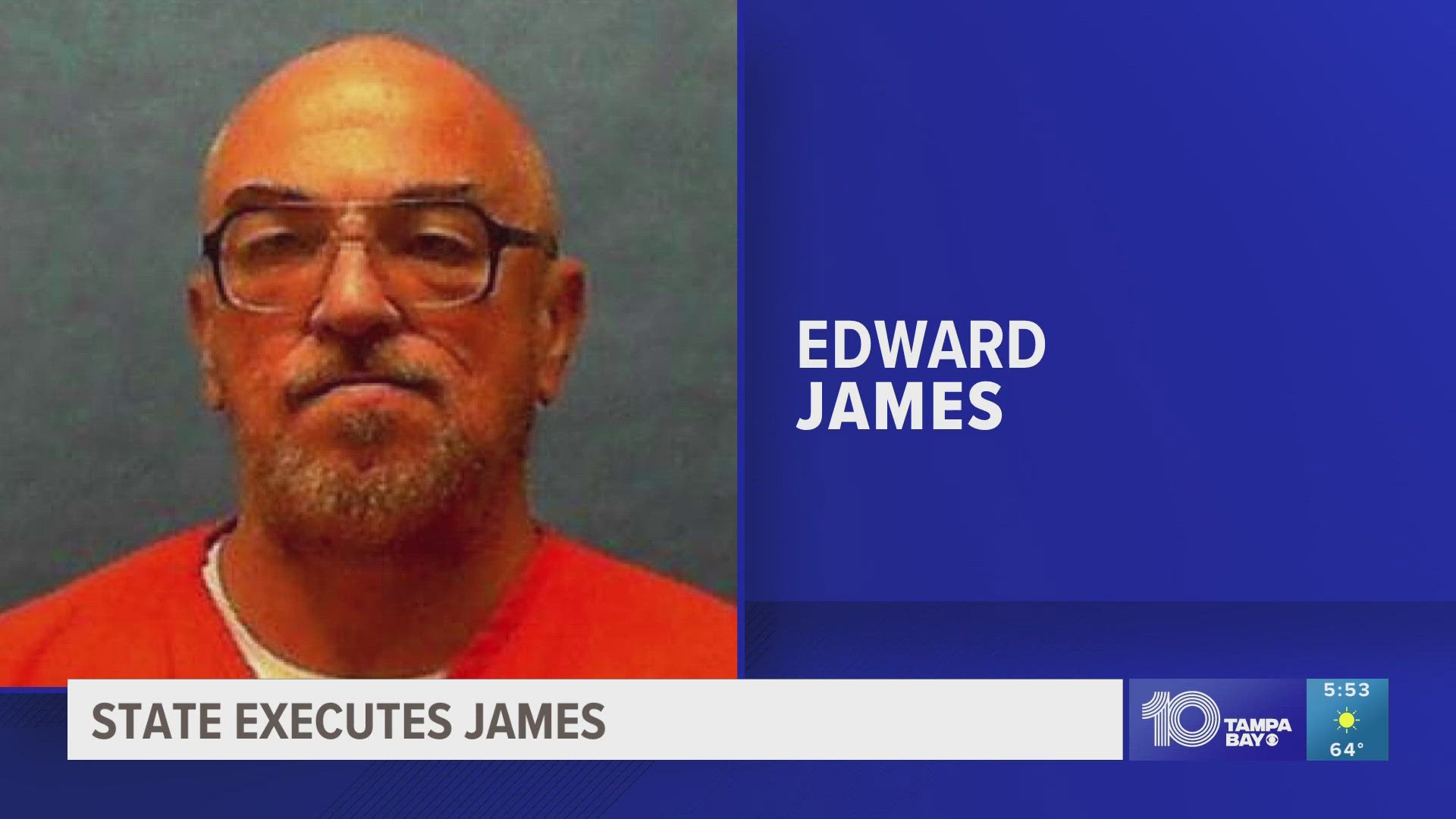 Edward James was executed after being convicted of the double murder.