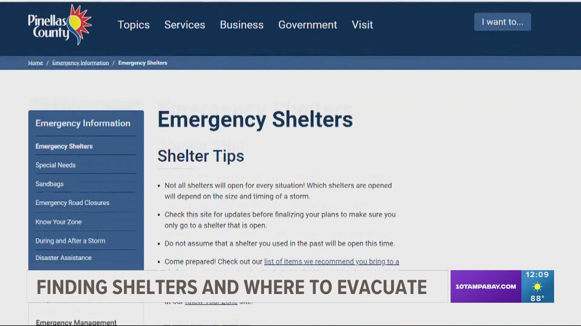Tampa Bay-area communities will offer storm shelters for residents needing to seek shelter from Idalia's impacts, including high winds and storm surge.