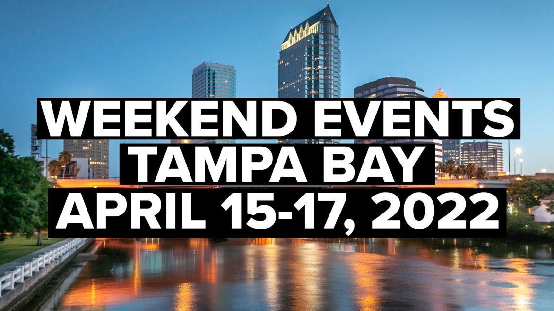 Tampa Bay weekend events happening near me Tampa, St. Petersburg