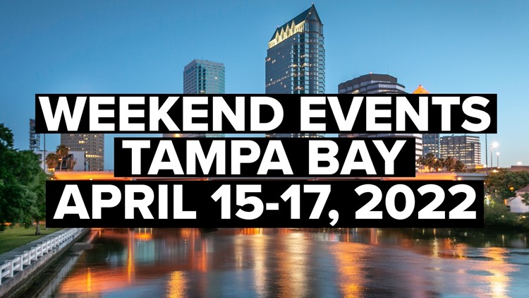 What's happening around Tampa Bay this weekend?