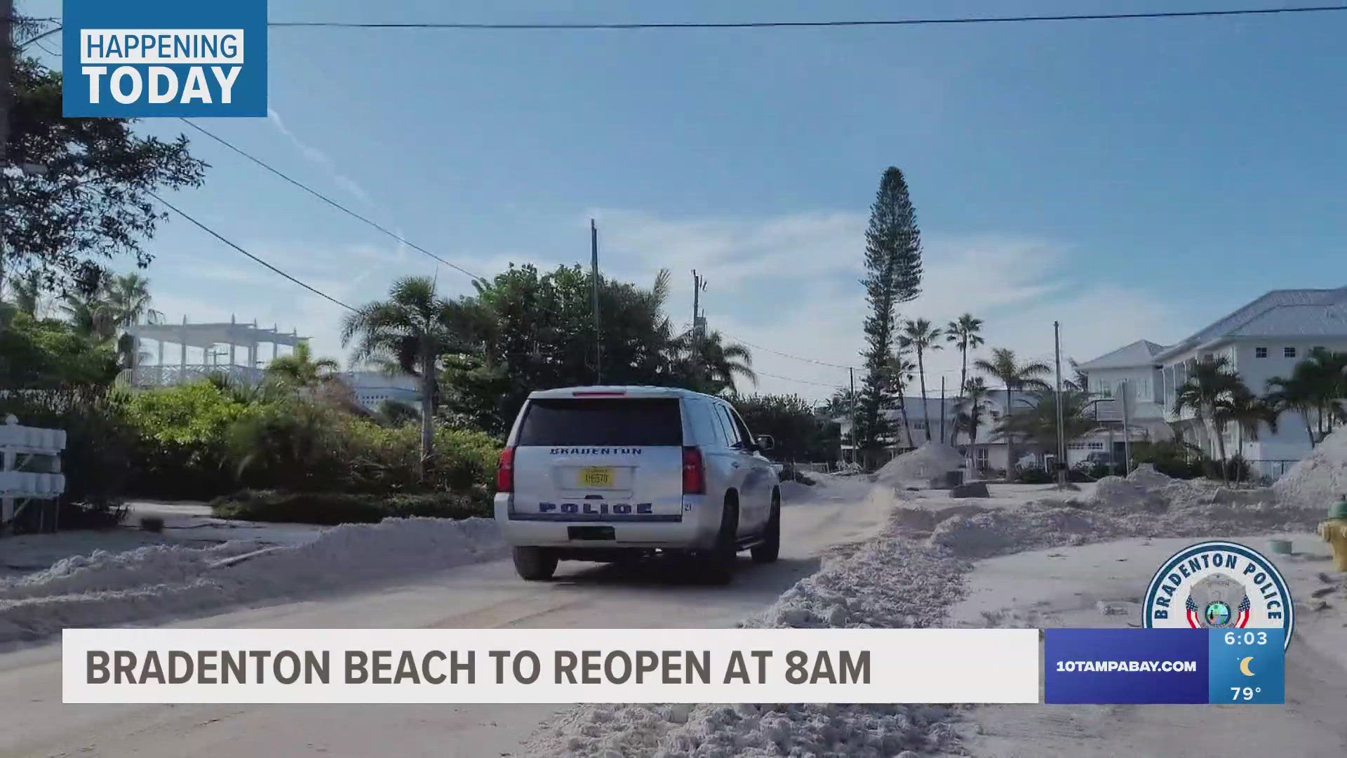 Bradenton Beach is set to reopen today at 8 a.m.