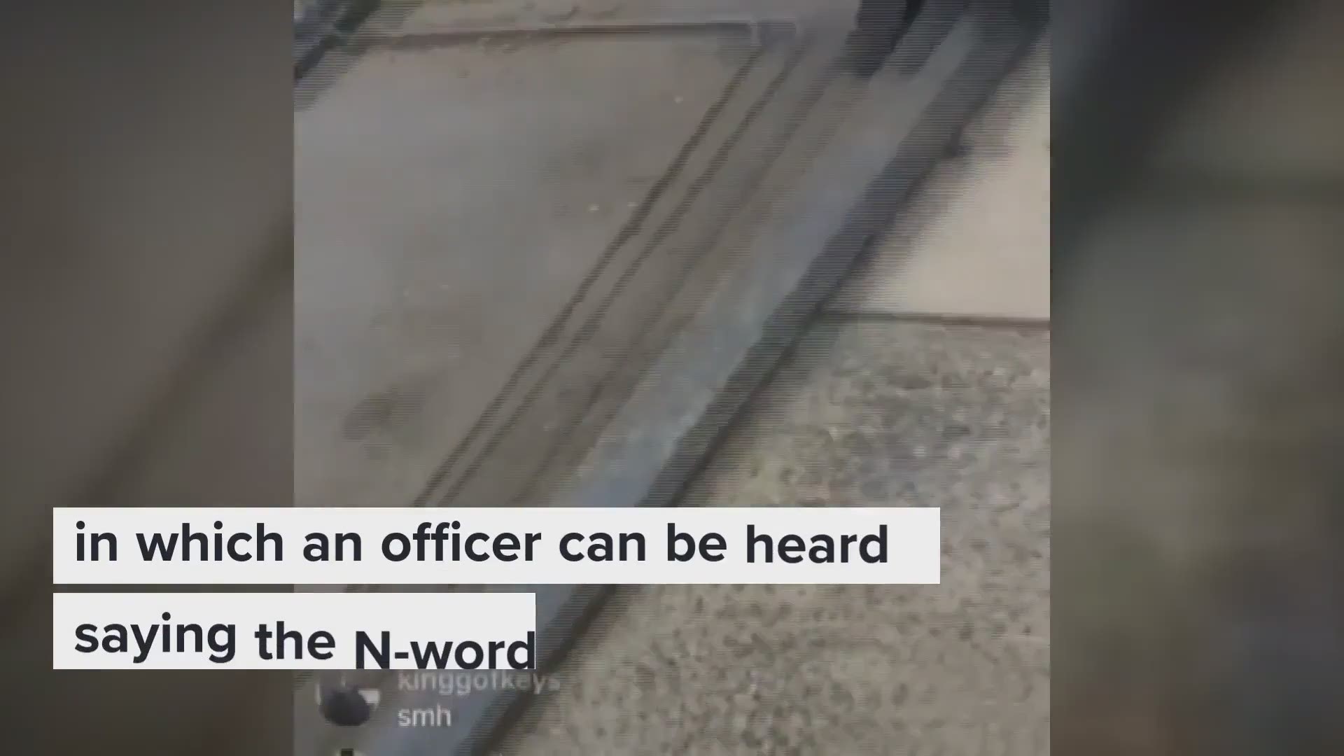 The Instagram video shows the officer in question using the N-word.
